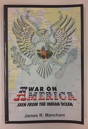 Bild des Verkufers fr War on America seen from the Indian Ocean. zum Verkauf von Der Buchfreund