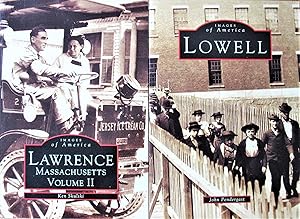 Lawrence Massachusetts Volume II. Also Includes a Copy of Lowell By Pendergast.