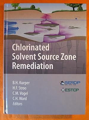 Seller image for Chlorinated Solvent Source Zone Remediation (SERDP ESTCP Environmental Remediation Technology) for sale by Pistil Books Online, IOBA