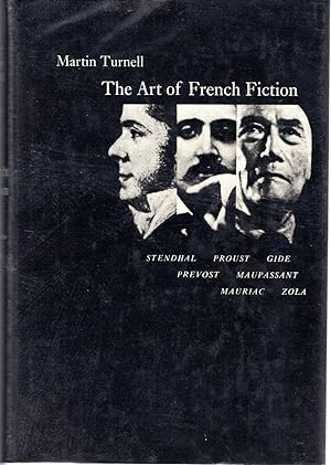 Seller image for The Art of French Fiction: Prevost, Stendhal, Zola, Maupassant, Gide, Mauriac, Proust for sale by Dorley House Books, Inc.