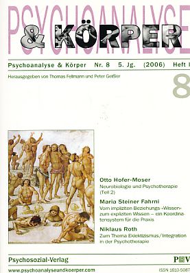 Image du vendeur pour Psychoanalyse und Krper. Heft I. Nr. 8; 5. Jg. (2006). mis en vente par Fundus-Online GbR Borkert Schwarz Zerfa