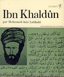 Imagen del vendedor de Ibn Khaldn. Philosophes de tous les temps. 47. a la venta por Fundus-Online GbR Borkert Schwarz Zerfa