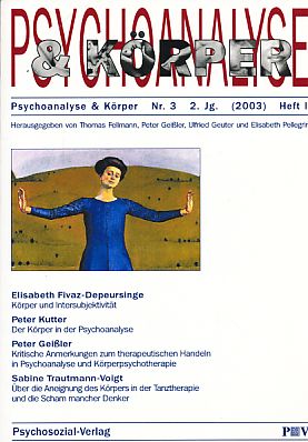 Image du vendeur pour Psychoanalyse und Krper. Heft II. Nr. 3; 2. Jg. (2003). mis en vente par Fundus-Online GbR Borkert Schwarz Zerfa
