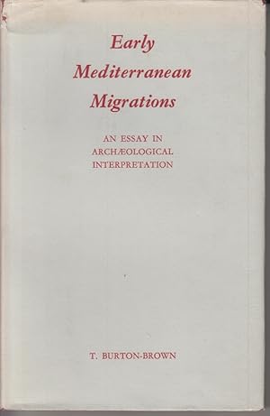 Bild des Verkufers fr Early Mediterranean Migrations. An Essay in Archaeological Interpretation. zum Verkauf von Allguer Online Antiquariat