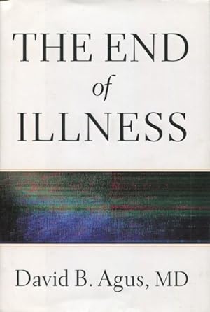 Imagen del vendedor de The End of Illness a la venta por Kenneth A. Himber