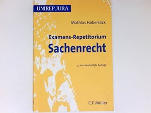 Examens-Repetitorium Sachenrecht : Unirep Jura