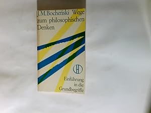 Immagine del venditore per Wege zum philosophischen Denken : Einf. in d. Grundbegriffe. venduto da Antiquariat Buchhandel Daniel Viertel