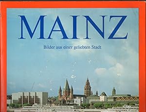 Bild des Verkufers fr Mainz : Bilder aus e. geliebten Stadt. zum Verkauf von Antiquariat Buchhandel Daniel Viertel