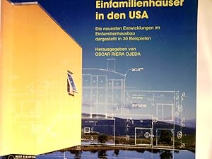 Seller image for Neue Einfamilienhuser in den USA : die neuesten Entwicklungen im Einfamilienhausbau, dargestellt in 30 Beispielen. Senior ed.: Roberto de Alba. Assoc. ed.: Micaela Porta. for sale by Antiquariat Buchhandel Daniel Viertel