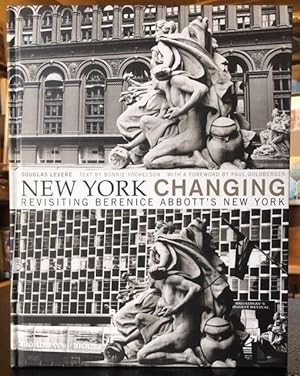 NEW YORK CHANGING; REVISTING BERENICE ABBOTT'S NEW YORK (Signed)