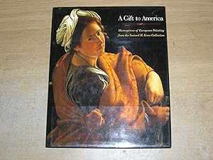 Imagen del vendedor de A Gift to America: Masterpieces of European Painting from the Samuel H. Kress Collection a la venta por Neo Books