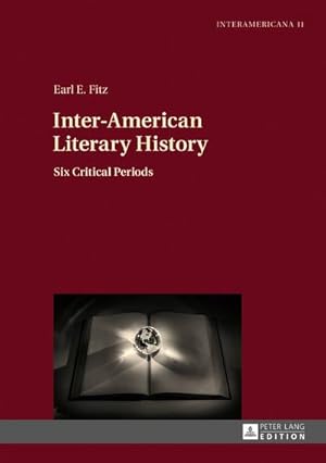Immagine del venditore per Inter-American Literary History : Six Critical Periods venduto da AHA-BUCH GmbH