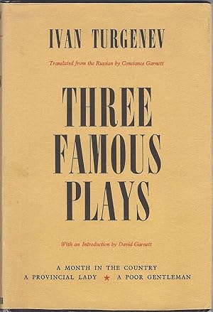 Image du vendeur pour Three Famous Plays: A Month in the Country, A Provincial Lady, and A Poor Gentleman mis en vente par Newhouse Books