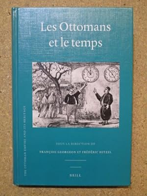 Immagine del venditore per Les Ottomans et le temps. venduto da Librairie Diogne SARL