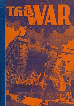 Immagine del venditore per This War: A Survey of World Conflict (Enlarged and Revised Edition) venduto da The Haunted Bookshop, LLC