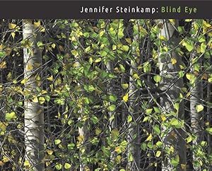 Seller image for Jennifer Steinkamp : Blind Eye for sale by GreatBookPrices