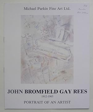 Imagen del vendedor de John Bromfield Gay Rees 1912-1965. Portrait of an artist. Michael Parkin Fine Art Limited. London 25th May-16th June 1989. a la venta por Roe and Moore