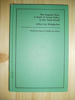 Bild des Verkufers fr The Angolan War : A Study in Soviet Policy in the Third World zum Verkauf von Expatriate Bookshop of Denmark