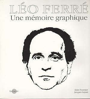 Seller image for LEO FERRE. Une mmoire graphique. for sale by Jacques AUDEBERT