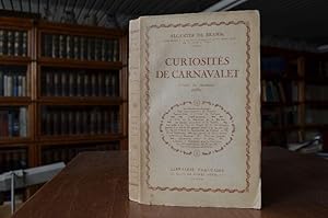 Imagen del vendedor de Curiosites de Carnavalet d`apres des documents inedits. a la venta por Gppinger Antiquariat