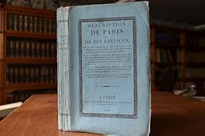 Description de Paris et de ses Edifices avec un precis historique et des observations sur le cara...