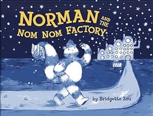 Seller image for Norman and the Nom Nom Factory for sale by The Book Faerie