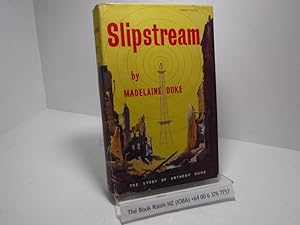 Slipstream, The Story of Anthony Duke