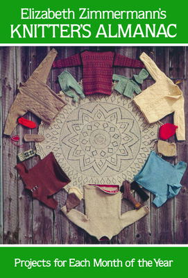 Seller image for Elizabeth Zimmermann's Knitter's Almanac (Paperback or Softback) for sale by BargainBookStores