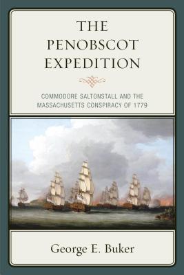 Seller image for The Penobscot Expedition: Commodore Saltonstall and the Massachusetts Conspiracy of 1779 (Paperback or Softback) for sale by BargainBookStores