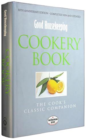 Seller image for Good Housekeeping Cookery Book: The Cook's Classic Companion. for sale by The Bookworm