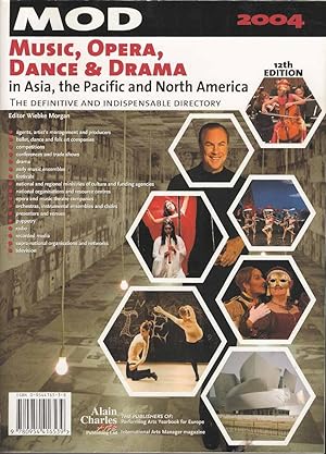 Music, Opera, Dance & Drama in Asia, the Pacific and North America 2004. The Definitive and Indis...