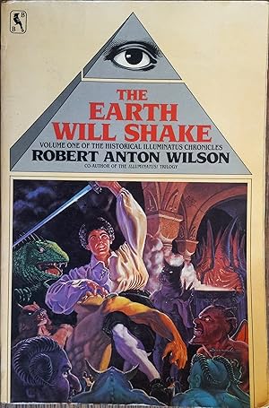 The Earth Will Shake (Historical Illuminatus Chronicles, Volume 1)