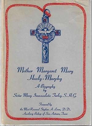 Mother Margaret Mary Healy-Murphy SIGNED A biography