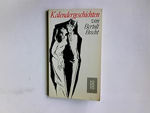 Bild des Verkufers fr Kalendergeschichten. Bertolt Brecht / Rororo ; 77 zum Verkauf von Antiquariat Buchhandel Daniel Viertel