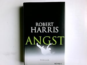 Image du vendeur pour Angst : Thriller. Robert Harris. Aus dem Engl. von Wolfgang Mller mis en vente par Antiquariat Buchhandel Daniel Viertel