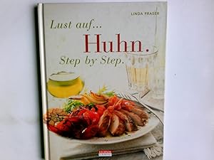 Seller image for Lust auf. Huhn. Step by Step for sale by Antiquariat Buchhandel Daniel Viertel