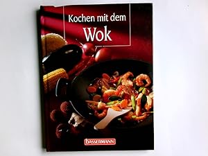 Bild des Verkufers fr Kochen mit dem Wok. Peter Nikolay. Red.: Marlein Meyer/Ralf Labitzky zum Verkauf von Antiquariat Buchhandel Daniel Viertel