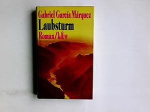 Image du vendeur pour Laubsturm : Roman. Gabriel Garca Mrquez. Aus d. Span. von Curt Meyer-Clason mis en vente par Antiquariat Buchhandel Daniel Viertel