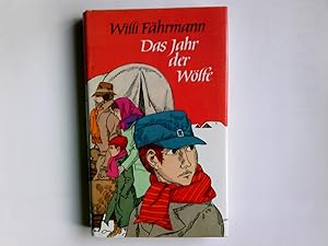Seller image for Das Jahr der Wlfe. Willi Fhrmann for sale by Antiquariat Buchhandel Daniel Viertel