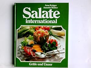 Seller image for Salate international : d. Bilderbuch d. besten Salat-Ideen ; Rezepte u. Tips ; alle Salatfrchte von A bis Z. Arne Krger ; Annette Wolter for sale by Antiquariat Buchhandel Daniel Viertel