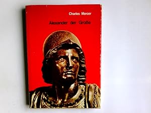 Seller image for Alexander der Grosse. Charles Mercer. Bearb. u. hrsg. von Heinrich Pleticha. for sale by Antiquariat Buchhandel Daniel Viertel