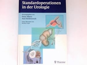 Standardoperationen in der Urologie : Axel Heidenreich. Unter Mitarb. von Herbert Leyh. Mit Beitr...