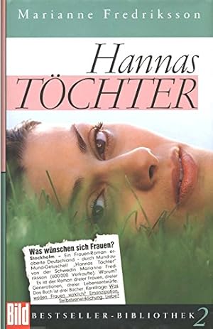 Bild des Verkufers fr Hannas Tchter. Marianne Fredriksson. Dt. von Senta Kapoun / Bild-Bestseller-Bibliothek ; 2 zum Verkauf von Antiquariat Buchhandel Daniel Viertel