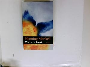 Seller image for Vor dem Frost. Roman. for sale by Antiquariat Buchhandel Daniel Viertel