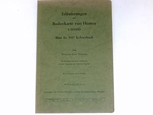 Seller image for Erluterungen zur Bodenkarte von Hessen 1:25 000 Blatt Nr. 5917 Kelsterbach. Gnter Thielicke. for sale by Antiquariat Buchhandel Daniel Viertel