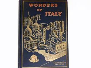 Seller image for Wonders of Italy : The Monuments of Antiquity, the Churches, the Palaces, the Treasures of Art. for sale by Antiquariat Buchhandel Daniel Viertel