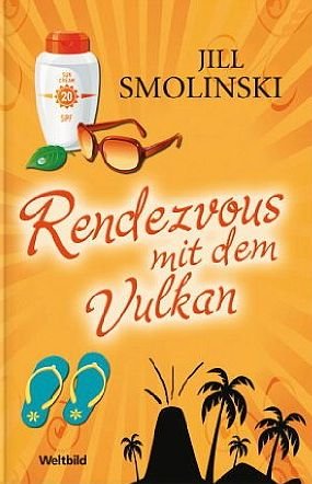 Seller image for Rendezvous auf dem Vulkan : Roman. Jill Smolinski. Aus dem Amerikan. von Nina Bader for sale by Antiquariat Buchhandel Daniel Viertel