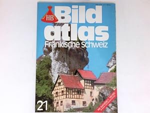 Fränkische Schweiz : HB-Bildatlas ; 21.