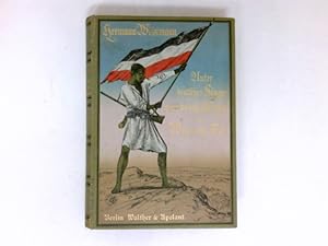 Unter deutscher Flagge quer durch Afrika von West nach Ost : Von 1880 bis 1883 ausgeführt von Pau...