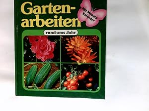 Seller image for Gartenarbeiten rund ums Jahr : mit Monatskalender. for sale by Antiquariat Buchhandel Daniel Viertel